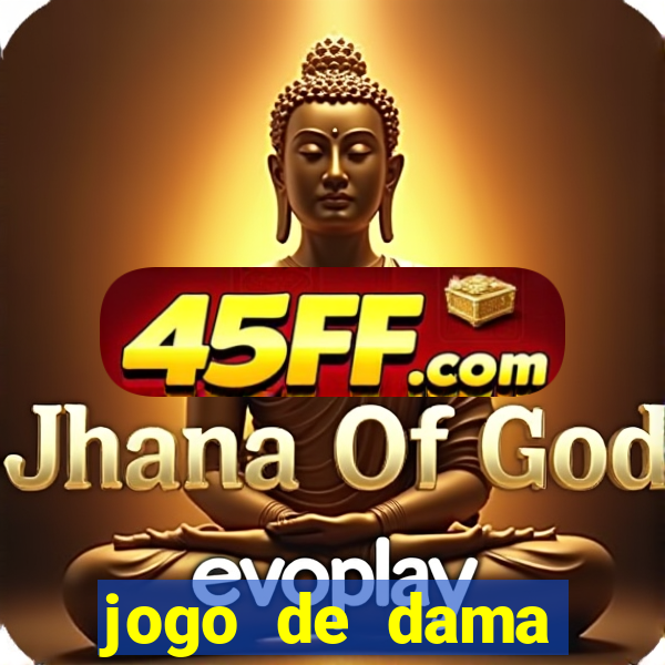jogo de dama valendo dinheiro